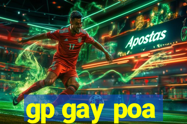 gp gay poa